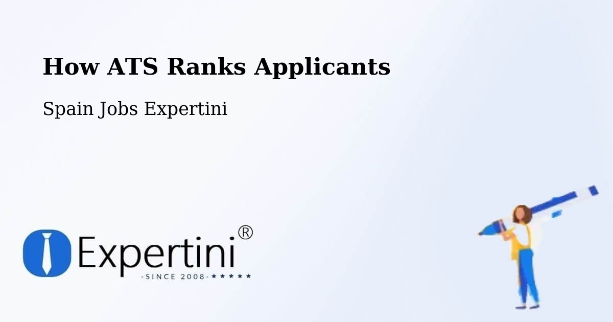 How ATS Ranks Applicants - Spain Jobs Expertini