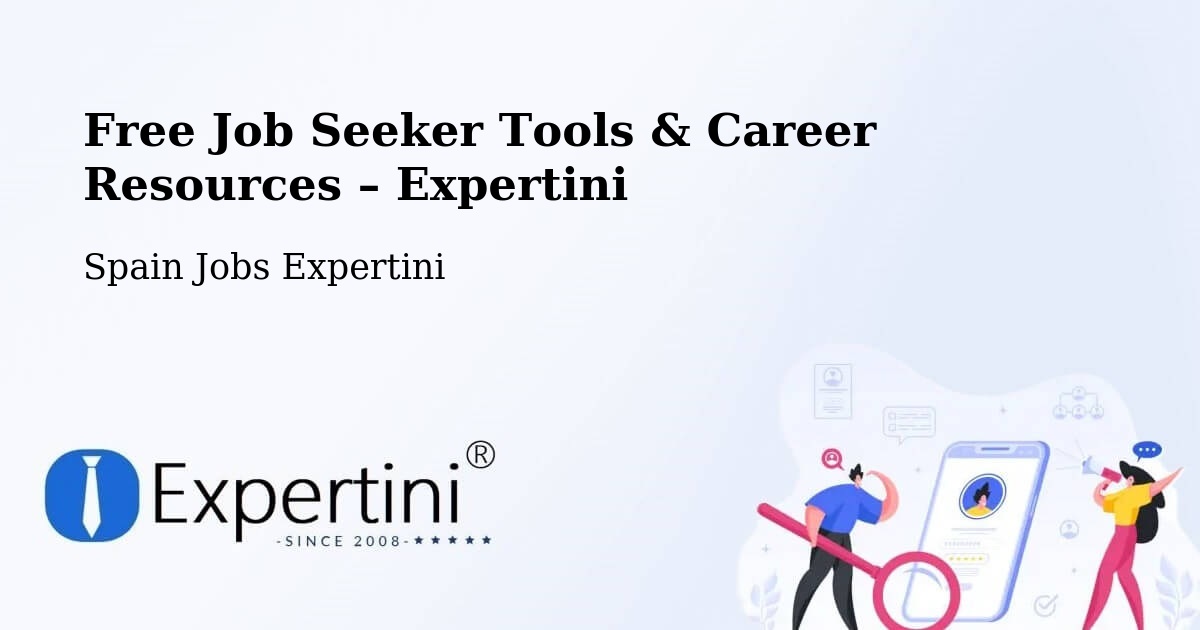 Free Job Seeker Tools & Career Resources – Petrer - Petrer, Spain Jobs Expertini