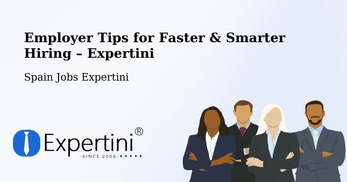 Employer Tips for Hiring & Recruitment – Petrer - Petrer, Spain Jobs Expertini