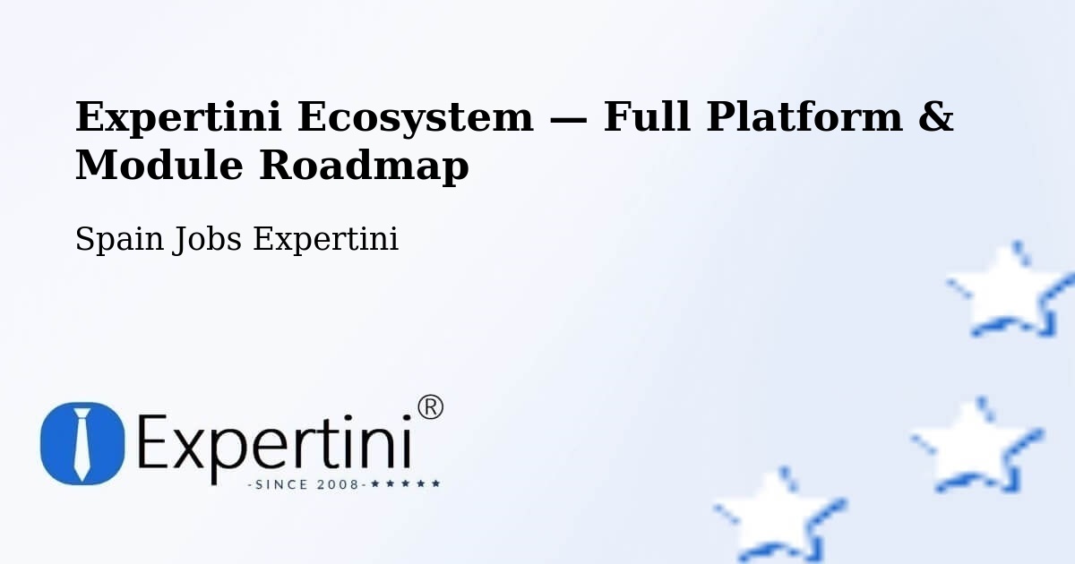 Expertini Ecosystem — Full Platform & Module Roadmap – Petrer