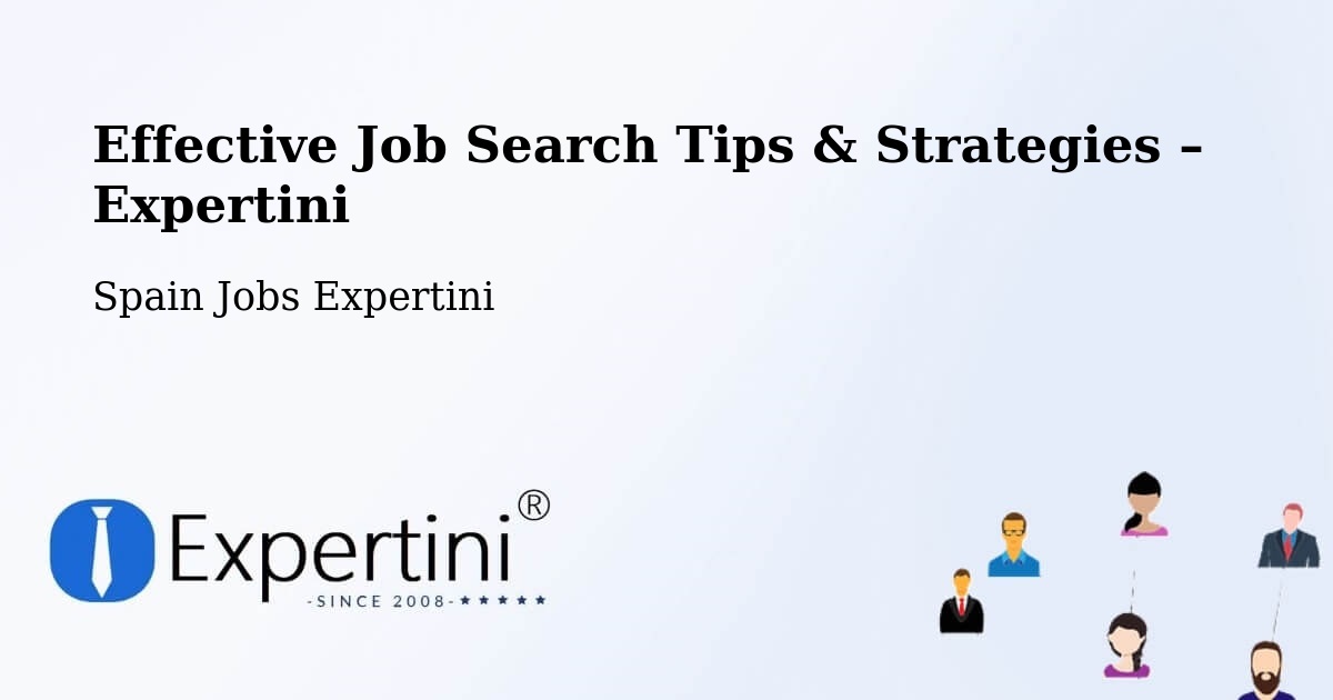 Job Search Tips & Strategies for Job Seekers – Petrer - Petrer, Spain Jobs Expertini